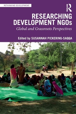 Researching Development Ngos: Global and Grassroots Perspectives (Pickering-Saqqa Susannah)(Paperback)