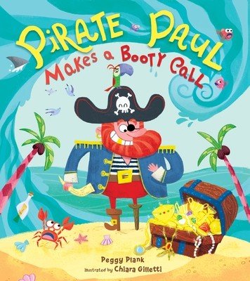 Pirate Paul Makes a Booty Call (Plank Peggy)(Pevná vazba)