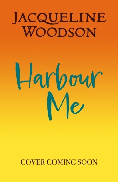 Harbour Me (Woodson Jacqueline)(Paperback / softback)