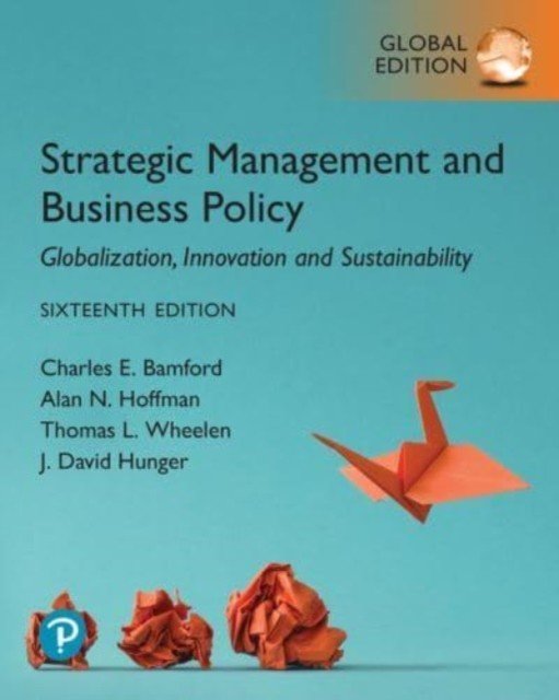 Strategic Management and Business Policy: Globalization, Innovation and Sustainability, Global Edition (Wheelen Thomas)(Paperback / softback)