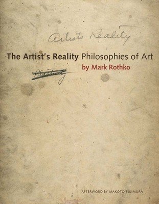 The Artist's Reality: Philosophies of Art (Rothko Mark)(Paperback)