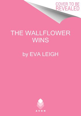 How the Wallflower Was Won (Leigh Eva)(Mass Market Paperbound)