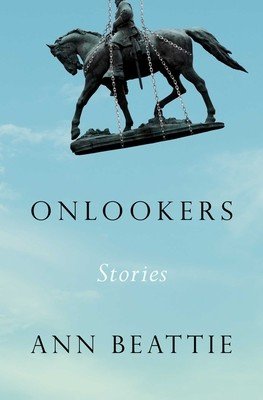 Onlookers: Stories (Beattie Ann)(Pevná vazba)
