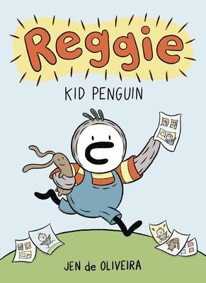 Reggie: Kid Penguin (a Graphic Novel) (de Oliveira Jen)(Paperback)