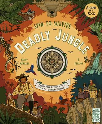 Spin to Survive: Deadly Jungle: Decide Your Destiny with a Pop-Out Fortune Spinner (Hawkins Emily)(Pevná vazba)