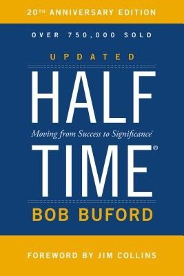Halftime - Moving from Success to Significance (Buford Bob P.)(Paperback / softback)