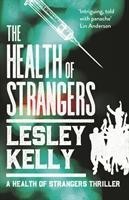 The Health of Strangers (Kelly Lesley)(Paperback)