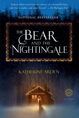 The Bear and the Nightingale (Arden Katherine)(Paperback)