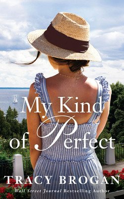 My Kind of Perfect (Brogan Tracy)(Paperback)
