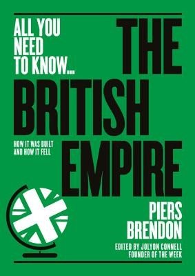 The British Empire: How It Was Built - And How It Fell (Brendon Piers)(Paperback)
