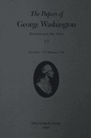 The Papers of George Washington, 13: December 1777-February 1778 (Washington George)(Pevná vazba)