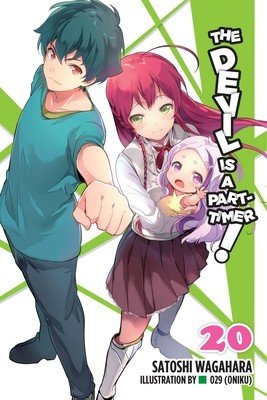 The Devil Is a Part-Timer!, Vol. 20 (Light Novel) (Wagahara Satoshi)(Paperback)