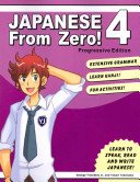Japanese From Zero! 4: Proven Techniques to Learn Japanese for Students and Professionals (Trombley George)(Paperback)