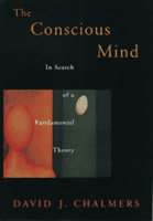 Conscious Mind in Search of a Fundamental Theory (Revised) (Chalmers David J.)(Paperback)