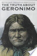 The Truth about Geronimo (Davis Britton)(Paperback)