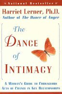 The Dance of Intimacy: A Woman's Guide to Courageous Acts of Change in Key Relationships (Lerner Harriet)(Paperback)