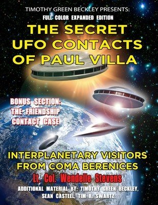 The Secret UFO Contacts of Paul Villa: Interplanetary Visitors From Coma Berenices (Beckley Timothy Green)(Paperback)