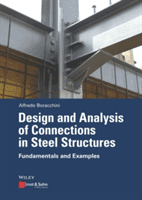Design and Analysis of Connections in Steel Structures: Fundamentals and Examples (Boracchini Alfredo)(Paperback)