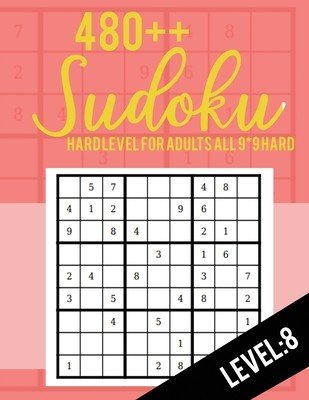 Sudoku: Hard Level for Adults All 9*9 Hard 480++ Sudoku level: 8 - Sudoku Puzzle Books - Sudoku Puzzle Books Hard - Large Prin (Rs Sudoku Puzzle)(Paperback)
