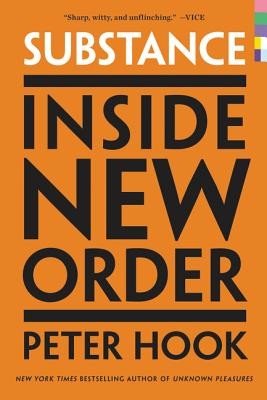Substance: Inside New Order (Hook Peter)(Paperback)