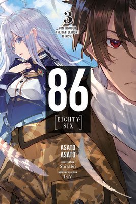 86--Eighty-Six, Vol. 3 (Light Novel): Run Through the Battlefront (Finish) (Asato Asato)(Paperback)