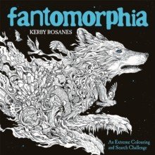 Fantomorphia - An Extreme Colouring and Search Challenge (Rosanes Kerby)(Paperback / softback)