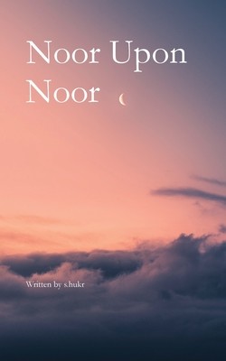 Noor Upon Noor (S. Hukr)(Paperback)