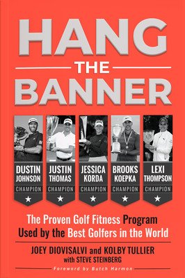 Hang the Banner: The Proven Golf Fitness Program Used by the Best Golfers in the World (Diovisalvi Joey)(Paperback)