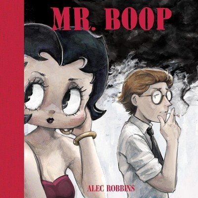 Mr. Boop (Robbins Alec)(Pevná vazba)