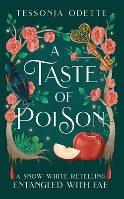 A Taste of Poison: A Snow White Retelling (Odette Tessonja)(Paperback)