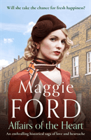 Affairs of the Heart - An enthralling historical saga of love and heartache (Ford Maggie)(Paperback / softback)