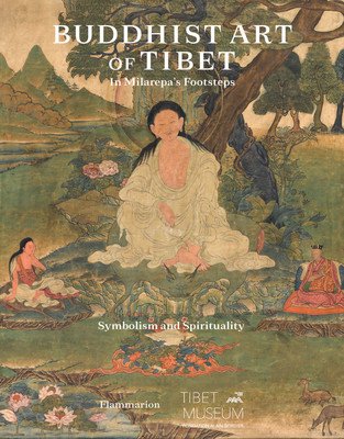 Buddhist Art of Tibet: In Milarepa's Footsteps (Bock Etienne)(Pevná vazba)