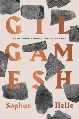 Gilgamesh: A New Translation of the Ancient Epic (Helle Sophus)(Paperback)