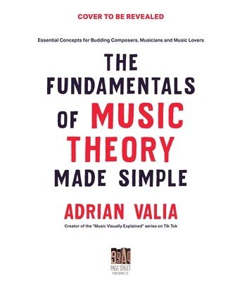 Music Theory Made Simple: Essential Concepts for Budding Composers, Musicians and Music Lovers (Valia Adrian)(Paperback)