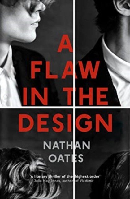 Flaw in the Design (Oates Nathan)(Paperback / softback)