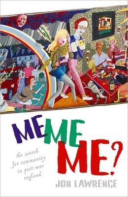 Me Me Me: The Search for Community in Post-War England (Lawrence)(Paperback)