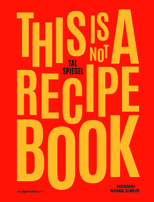 This Is Not a Recipe Book (Spiegel Tal)(Pevná vazba)