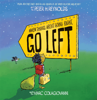 When Things Aren't Going Right, Go Left (Colagiovanni Marc)(Paperback / softback)