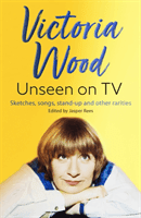 Victoria Wood Unseen on TV (Rees Jasper)(Paperback / softback)