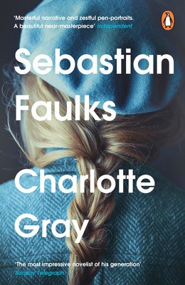 Charlotte Gray (Faulks Sebastian)(Paperback / softback)