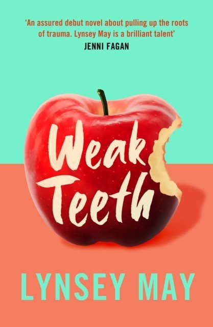Weak Teeth (May Lynsey)(Pevná vazba)