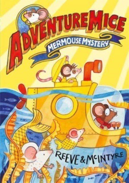 Adventuremice: Mermouse Mystery (Reeve Philip)(Paperback / softback)