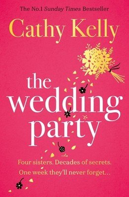 The Wedding Party: The Number One Irish Bestseller! (Kelly Cathy)(Paperback)
