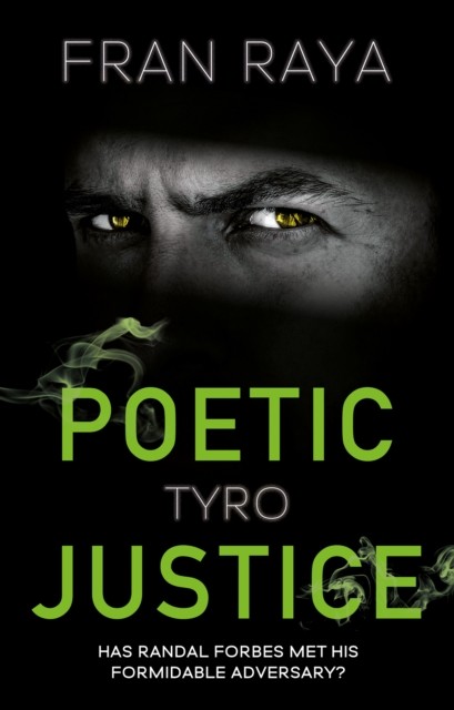 Poetic Justice: Tyro (Raya Fran)(Paperback / softback)