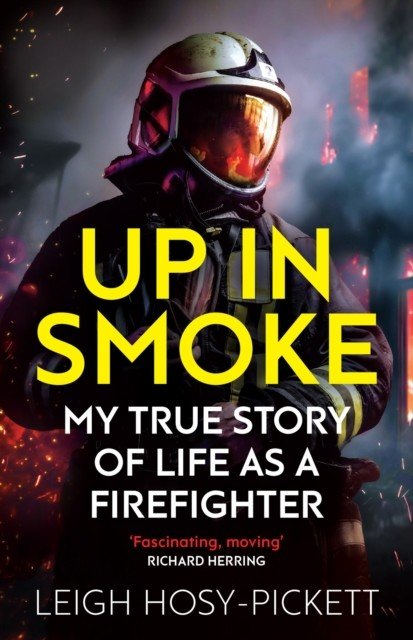 Up in Smoke - Stories from a Life on Fire (Pickett Leigh)(Paperback)