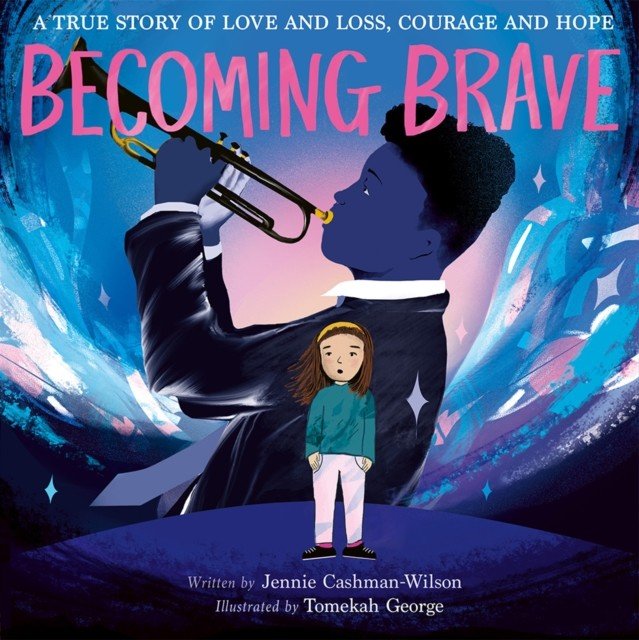 Becoming Brave (Cashman-Wilson Jennie)(Pevná vazba)