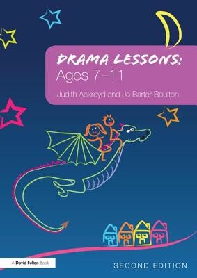 Drama Lessons: Ages 7-11 (Ackroyd Judith)(Pevná vazba)