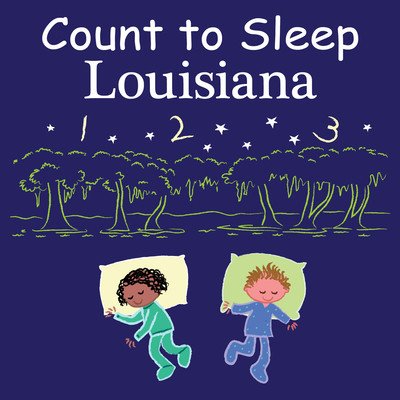 Count to Sleep Louisiana (Gamble Adam)(Board Books)