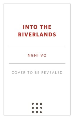 Into the Riverlands (Vo Nghi)(Pevná vazba)