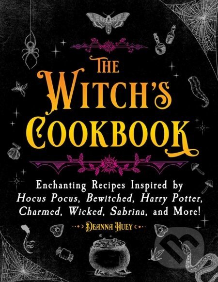 The Witch's Cookbook - Deanna Huey